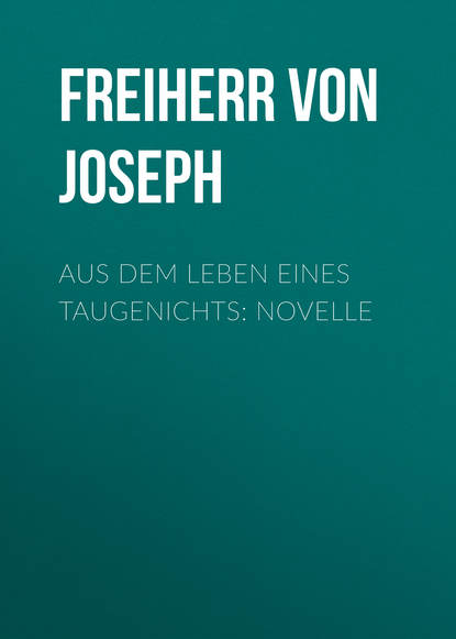 Скачать книгу Aus dem Leben eines Taugenichts: Novelle