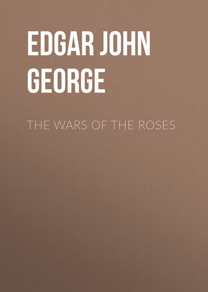 Скачать книгу The Wars of the Roses