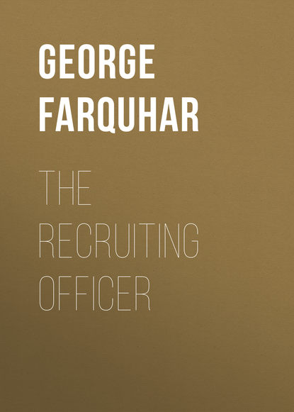 Скачать книгу The Recruiting Officer