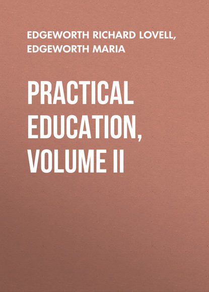 Скачать книгу Practical Education, Volume II