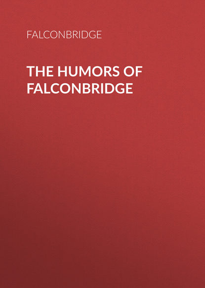Скачать книгу The Humors of Falconbridge