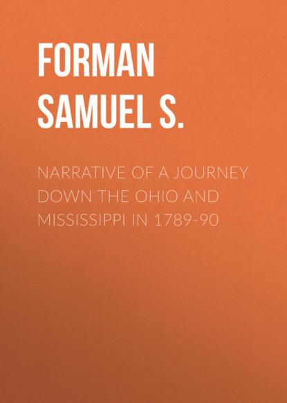 Скачать книгу Narrative of a Journey Down the Ohio and Mississippi in 1789-90