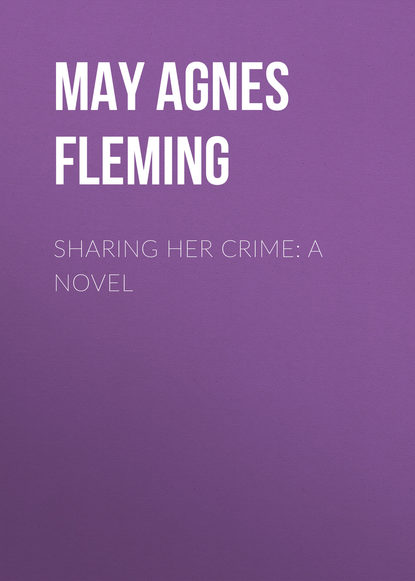 Скачать книгу Sharing Her Crime: A Novel