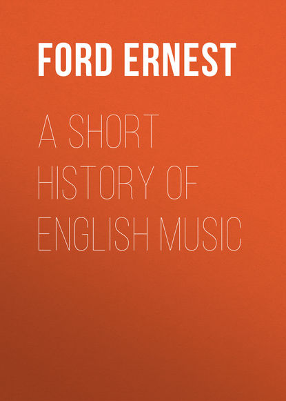 Скачать книгу A Short History of English Music