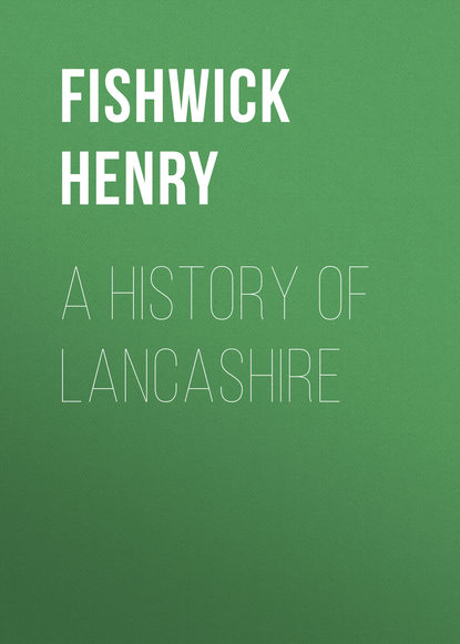 Скачать книгу A History of Lancashire