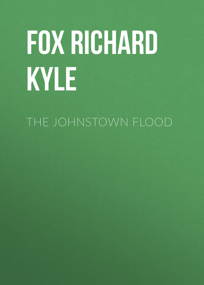Скачать книгу The Johnstown Flood