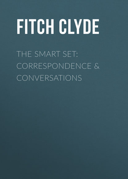 Скачать книгу The Smart Set: Correspondence &amp; Conversations