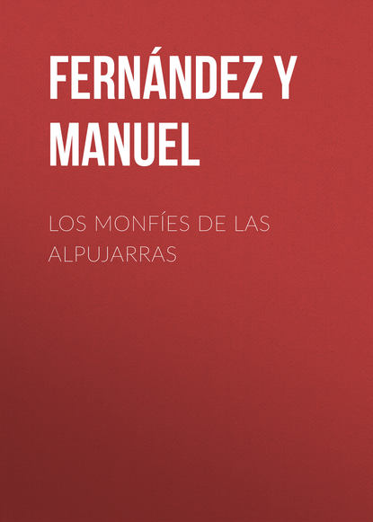 Скачать книгу Los monfíes de las Alpujarras