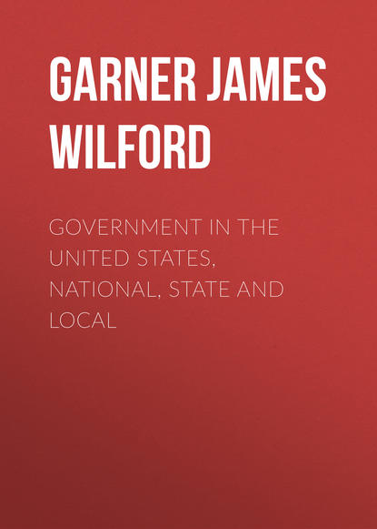 Скачать книгу Government in the United States, National, State and Local
