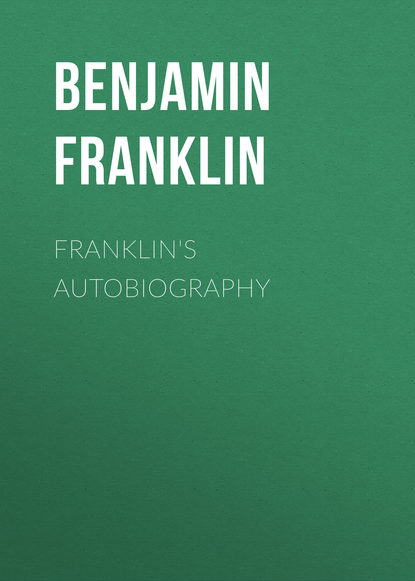 Скачать книгу Franklin&apos;s Autobiography