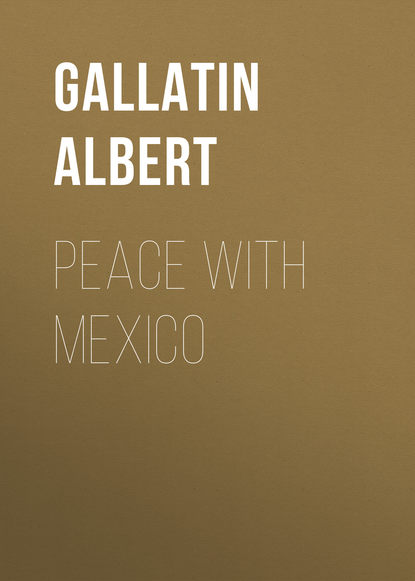 Скачать книгу Peace with Mexico