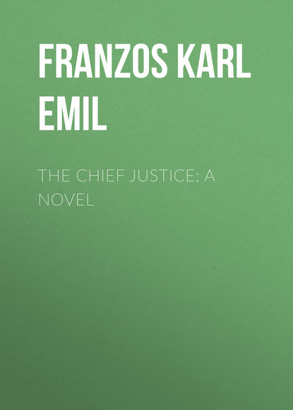 Скачать книгу The Chief Justice: A Novel