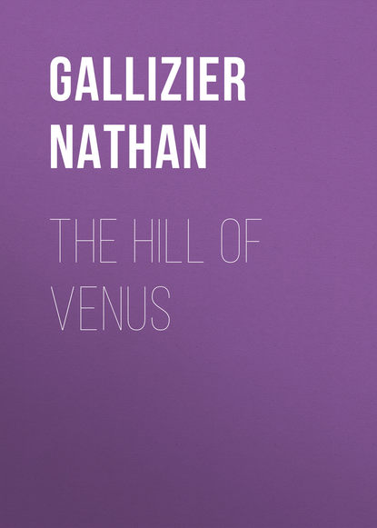 Скачать книгу The Hill of Venus