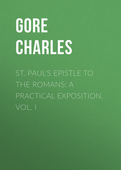 Скачать книгу St. Paul's Epistle to the Romans: A Practical Exposition. Vol. I