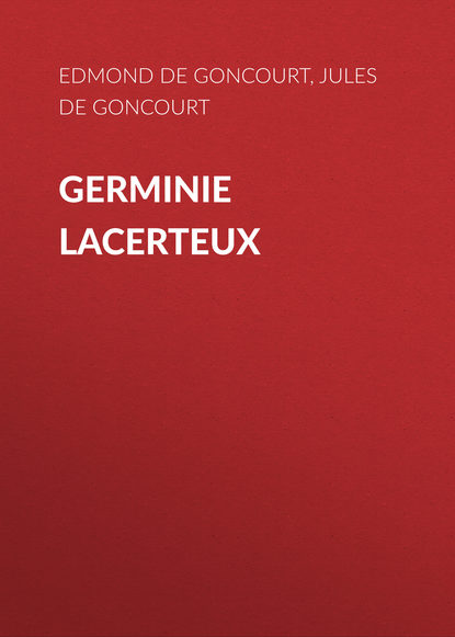 Скачать книгу Germinie Lacerteux