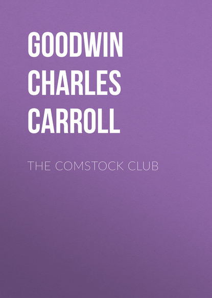 Скачать книгу The Comstock Club
