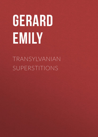 Скачать книгу Transylvanian Superstitions