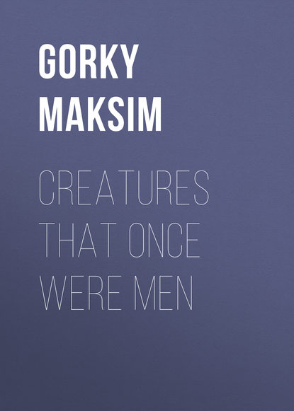 Скачать книгу Creatures That Once Were Men