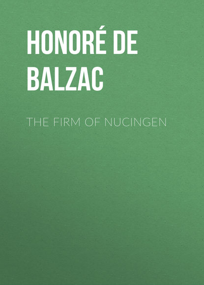 Скачать книгу The Firm of Nucingen