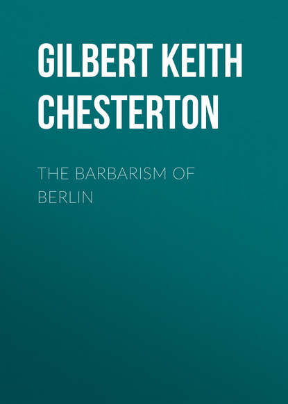 Скачать книгу The Barbarism of Berlin
