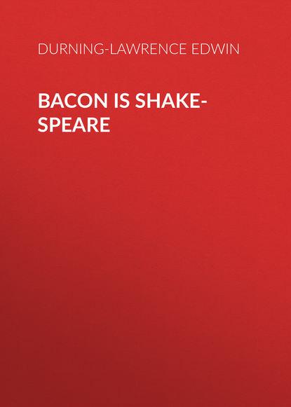 Скачать книгу Bacon is Shake-Speare