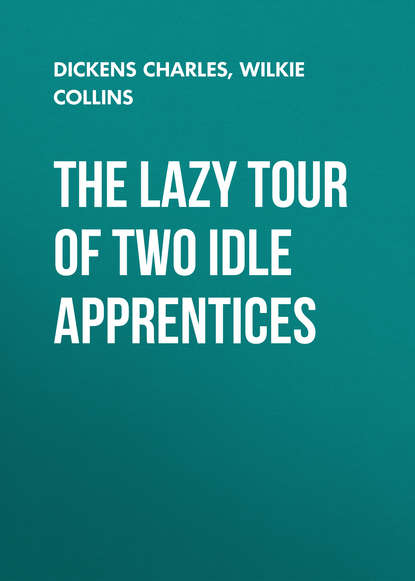 Скачать книгу The Lazy Tour of Two Idle Apprentices