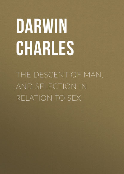 Скачать книгу The Descent of Man, and Selection in Relation to Sex