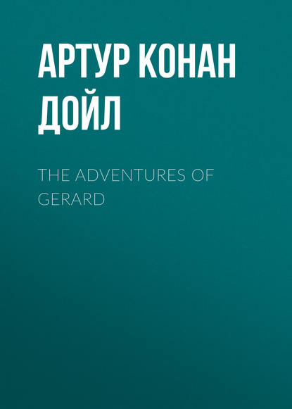 Скачать книгу The Adventures of Gerard