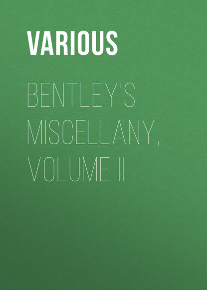 Скачать книгу Bentley&apos;s Miscellany, Volume II