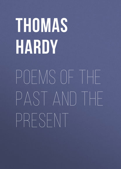 Скачать книгу Poems of the Past and the Present