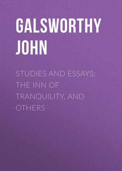 Скачать книгу Studies and Essays: The Inn of Tranquility, and Others