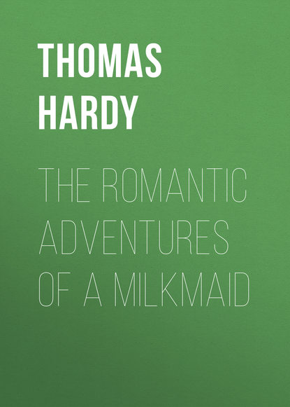Скачать книгу The Romantic Adventures of a Milkmaid