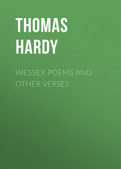 Скачать книгу Wessex Poems and Other Verses