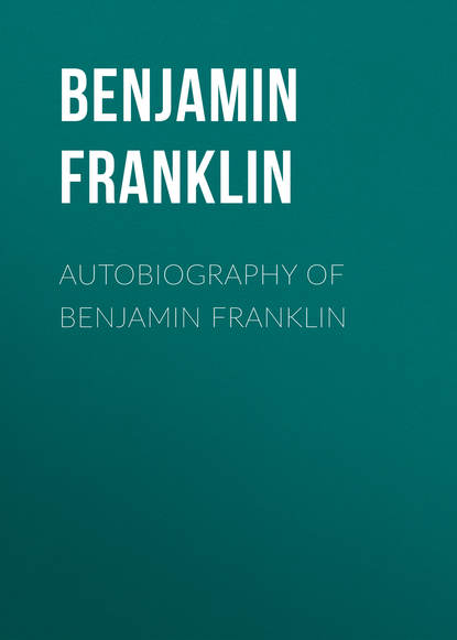 Скачать книгу Autobiography of Benjamin Franklin