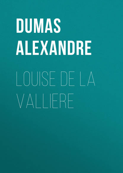 Скачать книгу Louise de la Valliere