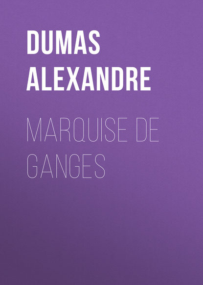 Скачать книгу Marquise De Ganges