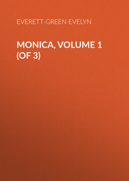 Скачать книгу Monica, Volume 1 (of 3)
