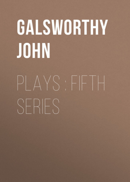 Plays : Fifth Series