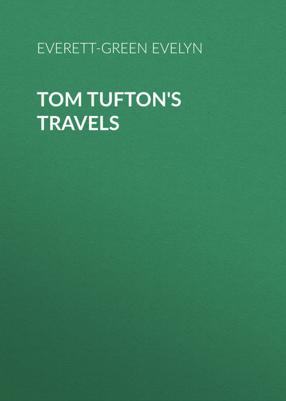 Скачать книгу Tom Tufton's Travels