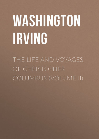 Скачать книгу The Life and Voyages of Christopher Columbus (Volume II)