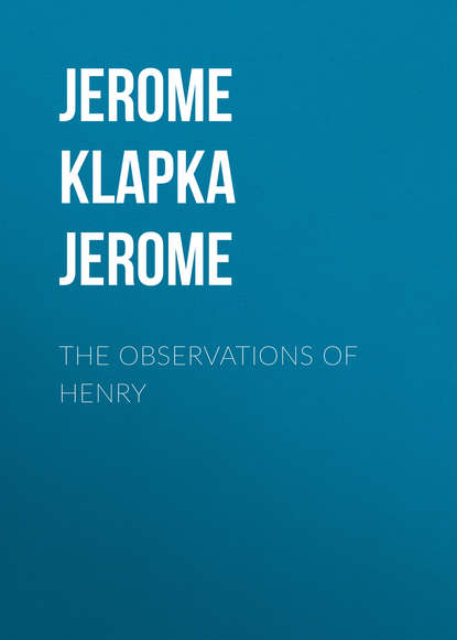 Скачать книгу The Observations of Henry