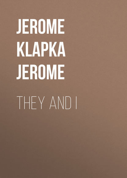 Скачать книгу They and I
