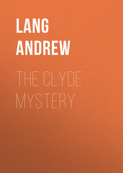 Скачать книгу The Clyde Mystery