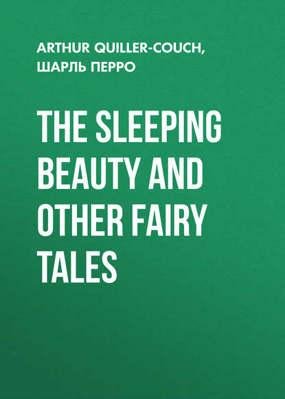The Sleeping Beauty and other fairy tales