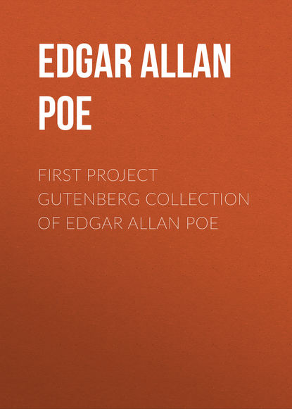 Скачать книгу First Project Gutenberg Collection of Edgar Allan Poe