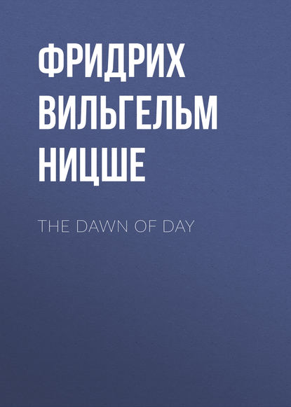 Скачать книгу The Dawn of Day