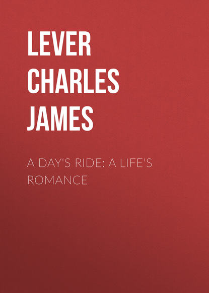 Скачать книгу A Day's Ride: A Life's Romance