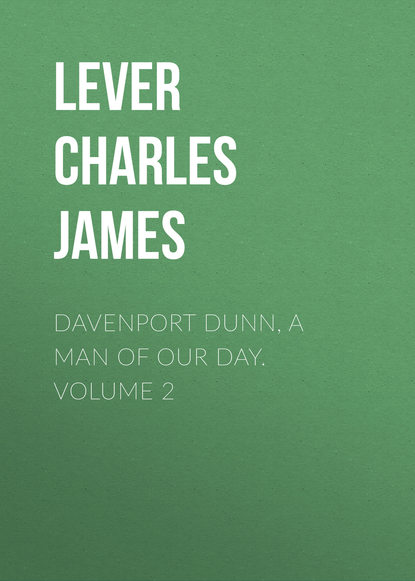 Скачать книгу Davenport Dunn, a Man of Our Day. Volume 2