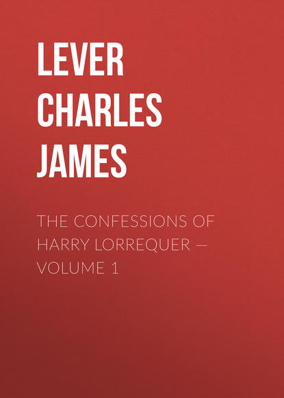Скачать книгу The Confessions of Harry Lorrequer — Volume 1