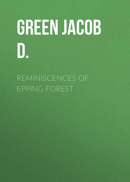 Скачать книгу Reminiscences of Epping Forest